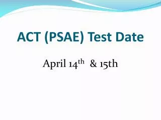 ACT (PSAE) Test Date