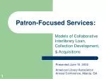 Patron-Focused Services: - slide 1
