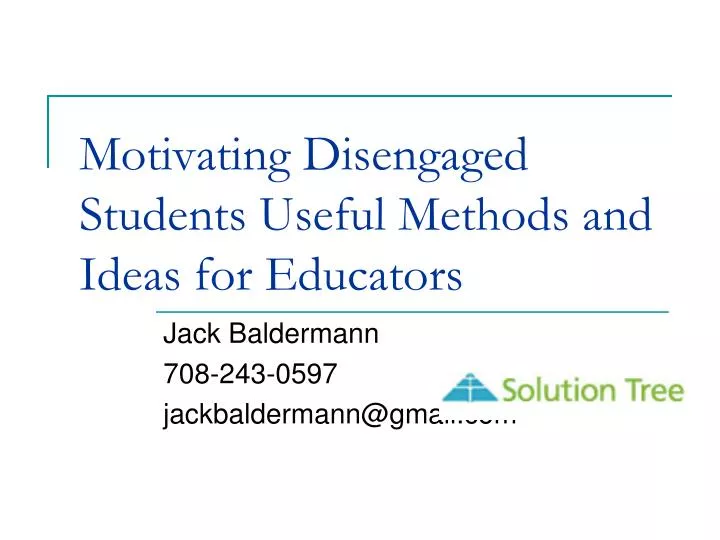 motivating disengaged students useful methods and ideas for educators