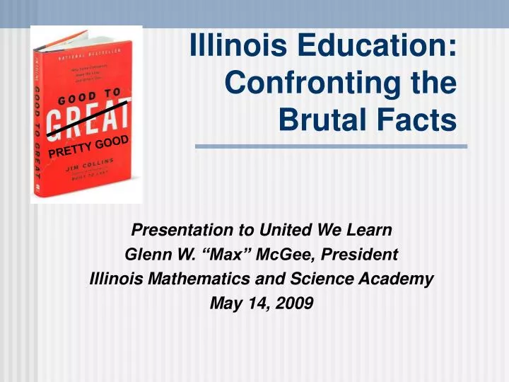 illinois education confronting the brutal facts
