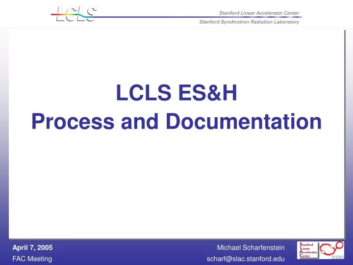 lcls es h process and documentation