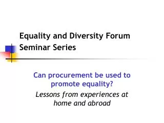 Equality and Diversity Forum Seminar Series
