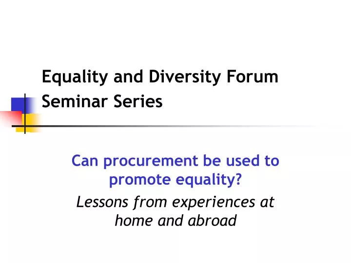 equality and diversity forum seminar series