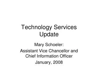 Technology Services Update