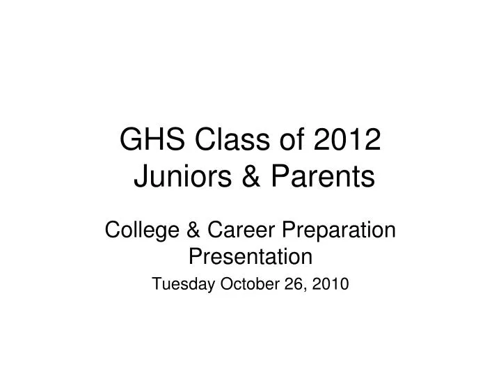 ghs class of 2012 juniors parents
