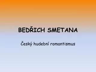 bed ich smetana