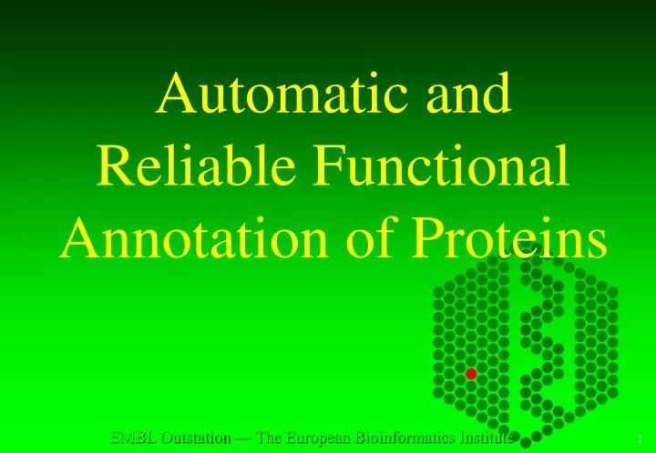 automatic and reliable functional annotation of proteins