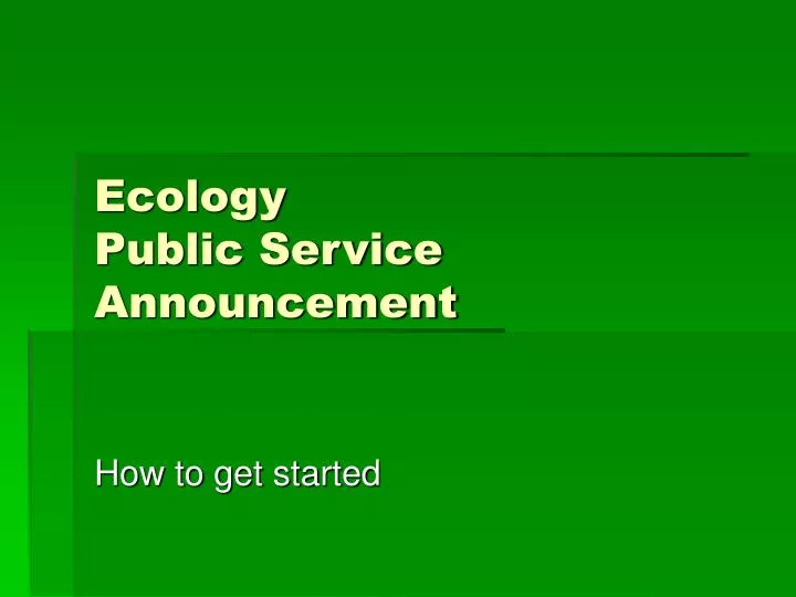 ecology public service announcement