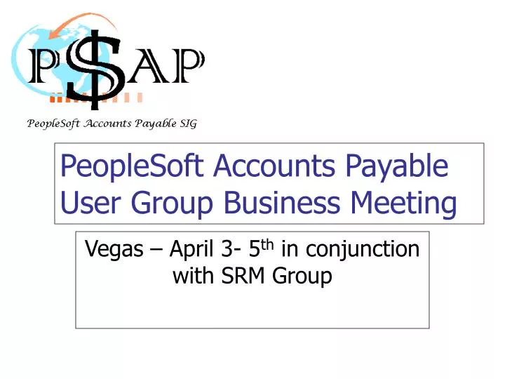 peoplesoft accounts payable user group business meeting