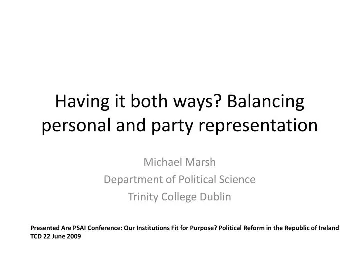 having it both ways balancing personal and party representation