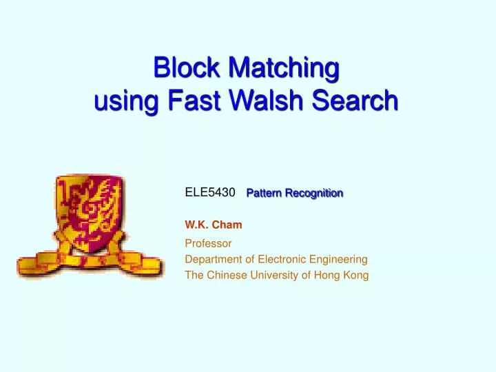 block matching using fast walsh search