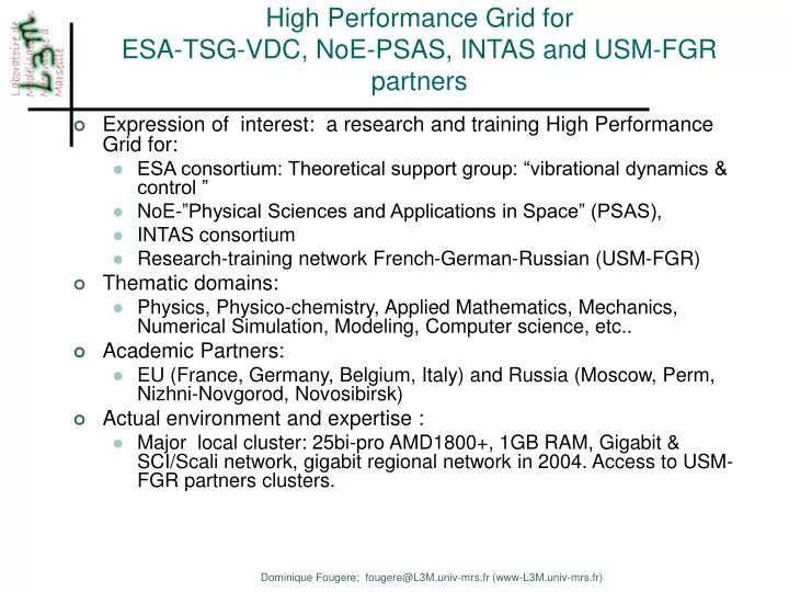 high performance grid for esa tsg vdc noe psas intas and usm fgr partners