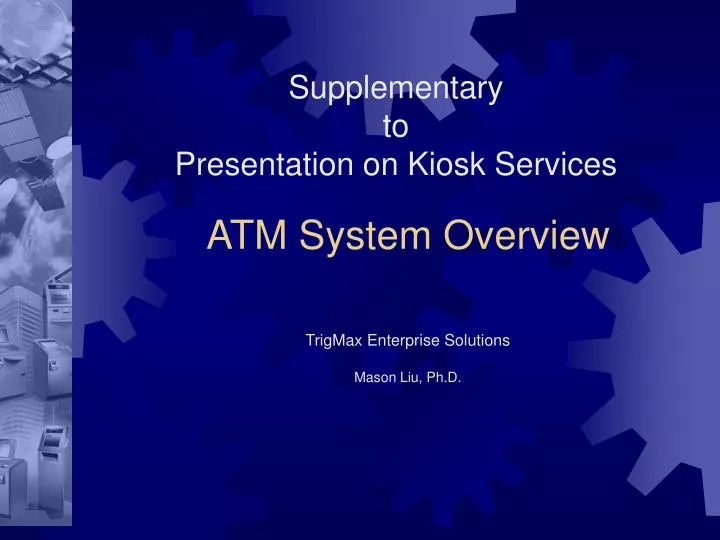 supplementary to presentation on kiosk services