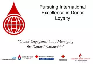 Pursuing International Excellence in Donor Loyalty