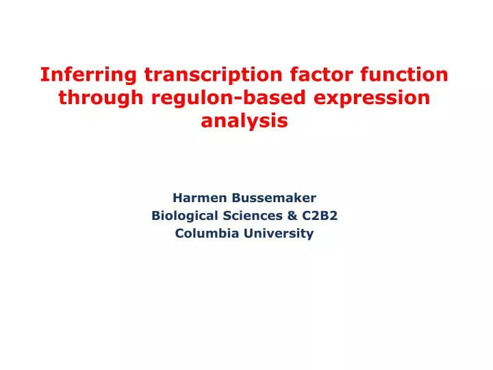 inferring transcription factor function through regulon based expression analysis