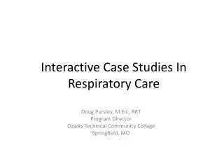 Interactive Case Studies In Respiratory Care