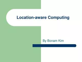 Location-aware Computing