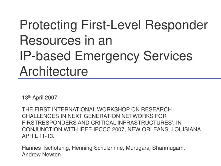 protecting first level responder resources in an ip based emergency services architecture