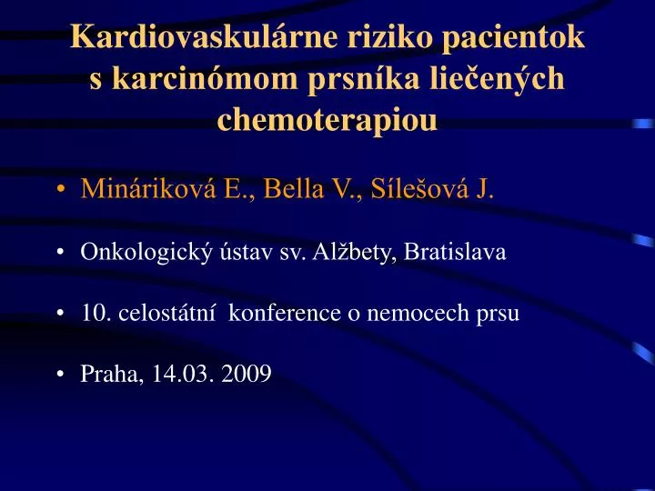 kardiovaskul rne riziko pacientok s karcin mom prsn ka lie en ch chemoterapiou