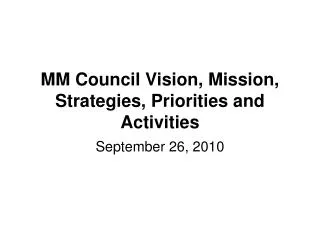 MM Council Vision, Mission, Strategies, Priorities and Activities