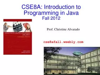 CSE8A: Introduction to Programming in Java Fall 2012