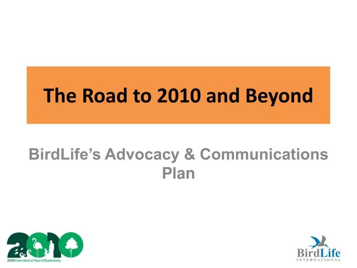 the road to 2010 and beyond
