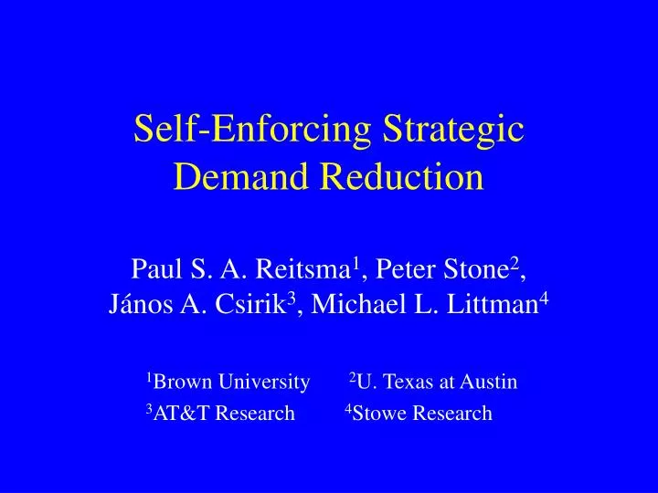 self enforcing strategic demand reduction