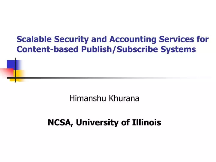 scalable security and accounting services for content based publish subscribe systems