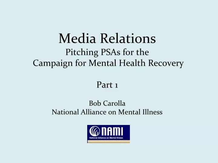 media relations pitching psas for the campaign for mental health recovery part 1