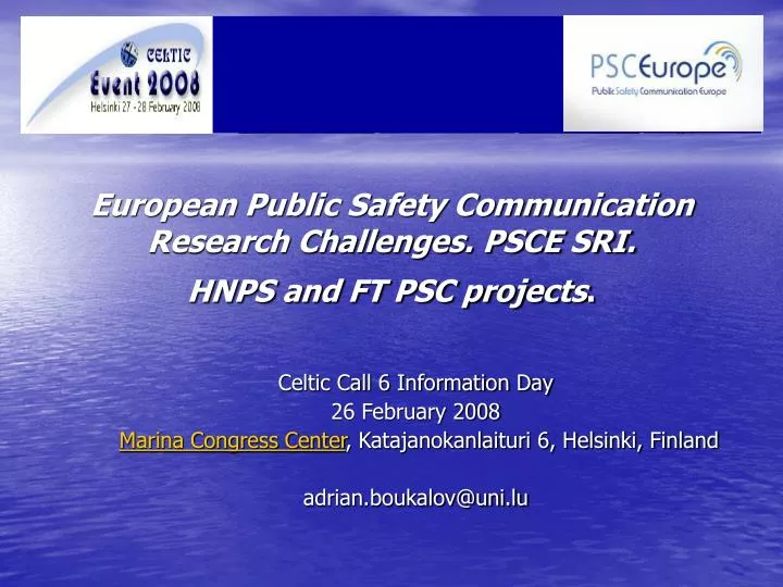 european public safety communication research challenges psce sri hnps and ft psc projects