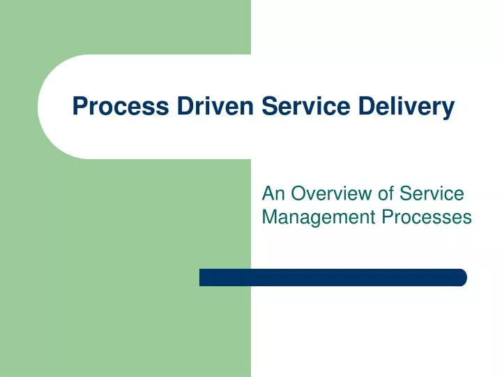 process driven service delivery