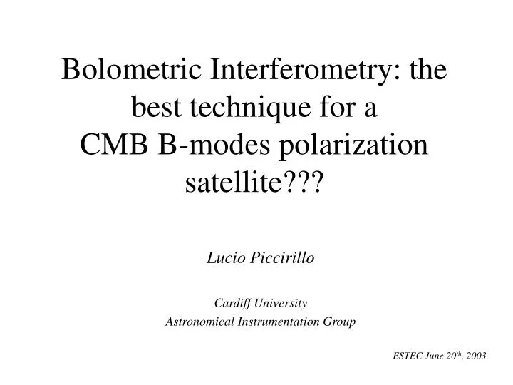 bolometric interferometry the best technique for a cmb b modes polarization satellite