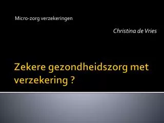 micro zorg verzekeringen christina de vries