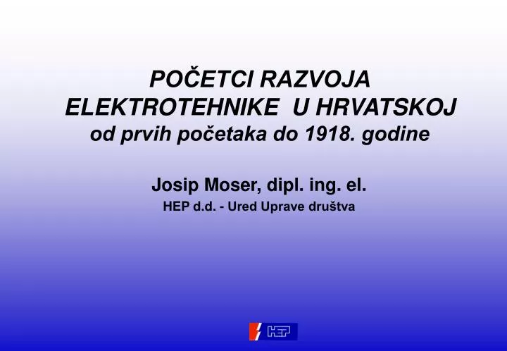 po etci razvoja elektrotehnike u hrvatskoj od prvih po etaka do 1918 godine