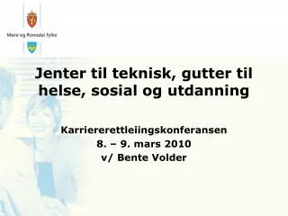 jenter til teknisk gutter til helse sosial og utdanning
