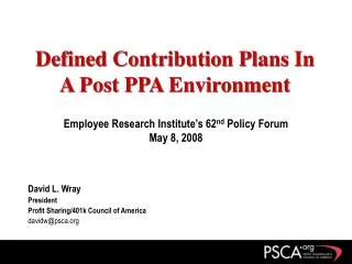 Defined Contribution Plans In A Post PPA Environment