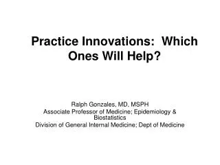 Practice Innovations: Which Ones Will Help?