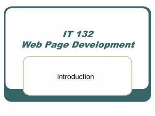 IT 132 Web Page Development