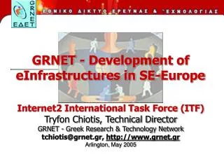 GRNET - Development of eInfrastructures in SE-Europe