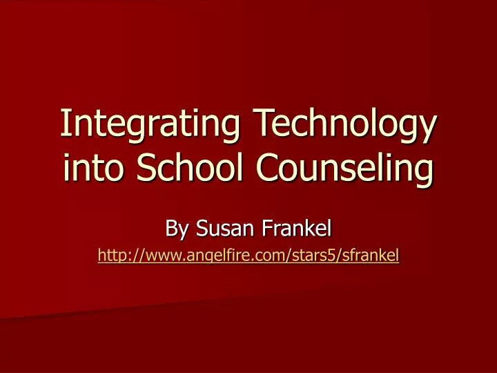 integrating technology into school counseling