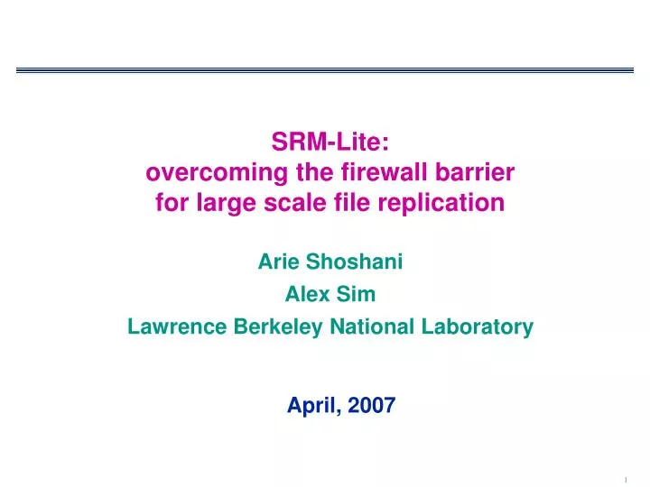 srm lite overcoming the firewall barrier for large scale file replication
