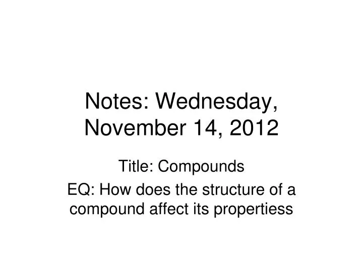 notes wednesday november 14 2012