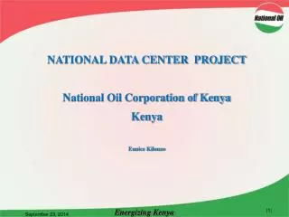 NATIONAL DATA CENTER PROJECT National Oil Corporation of Kenya Kenya Eunice Kilonzo