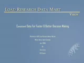 C onsistent Data For Faster &amp; Better Decision Making