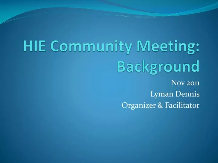 hie community meeting background