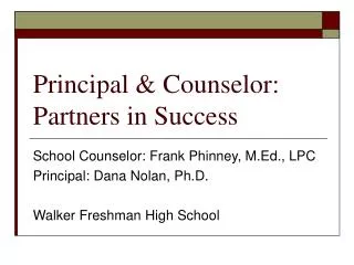 Principal &amp; Counselor: Partners in Success
