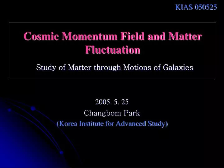 cosmic momentum field and matter fluctuation study of matter through motions of galaxies