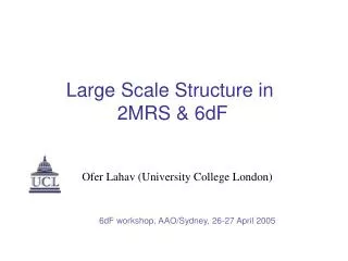 Large Scale Structure in 2MRS &amp; 6dF