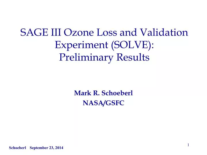 sage iii ozone loss and validation experiment solve preliminary results