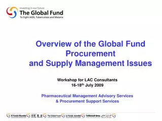 Overview of the Global Fund Procurement and Supply Management Issues
